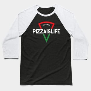 Worldwide Pizzaislife Baseball T-Shirt